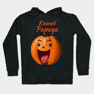 Kawaii Papaya  Food Papaya Cute Kawaii Papaya Love Hoodie